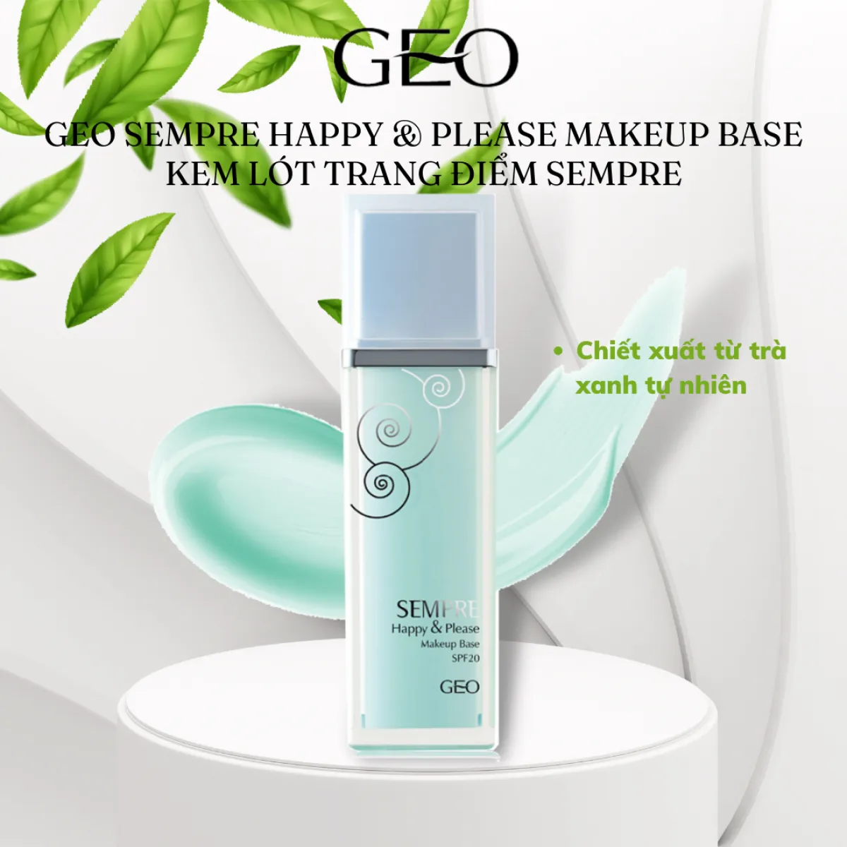 Kem lót trang điểm GEO Sempre Happy & Please Makeup Base 40ml