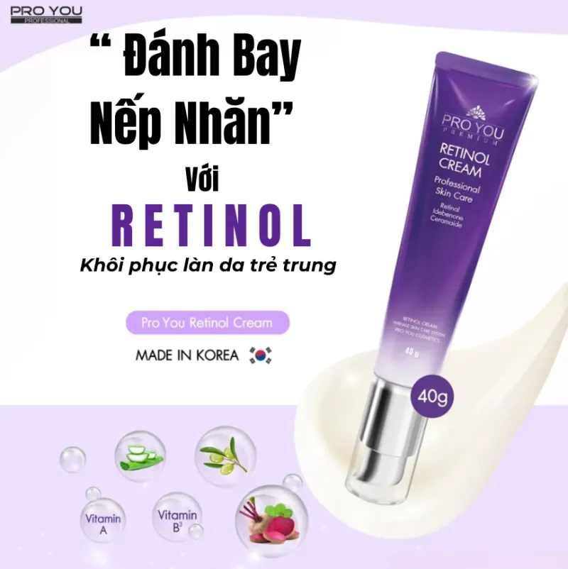 Kem dưỡng tái tạo da đỉnh cao [CHUẨN SPA] PRO YOU Retinol Cream (40g)