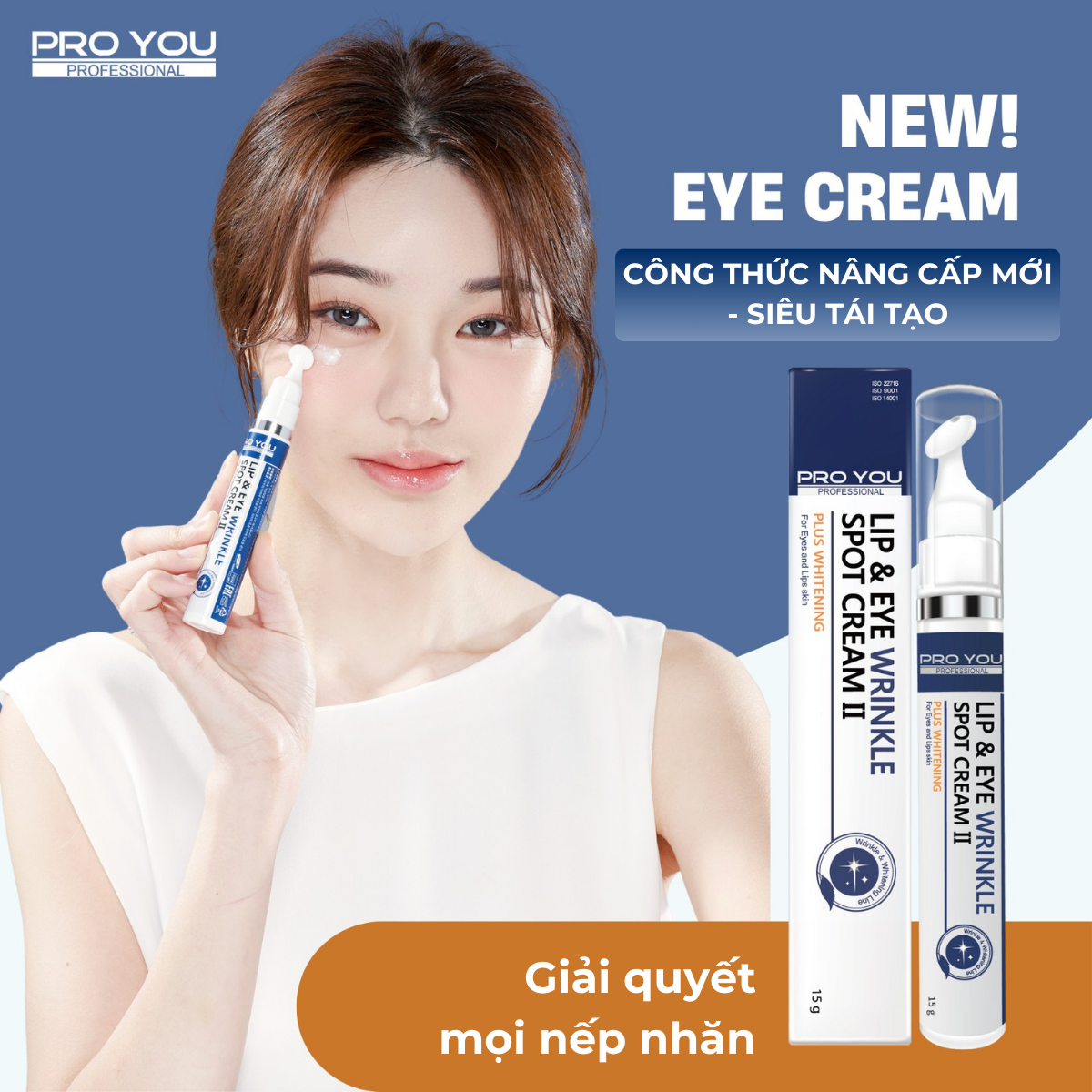 Kem cải thiện nếp nhăn - tái tạo vùng da lão hóa mắt&môi PRO YOU Lip&Eye Wrinkle Spot Cream 15gr